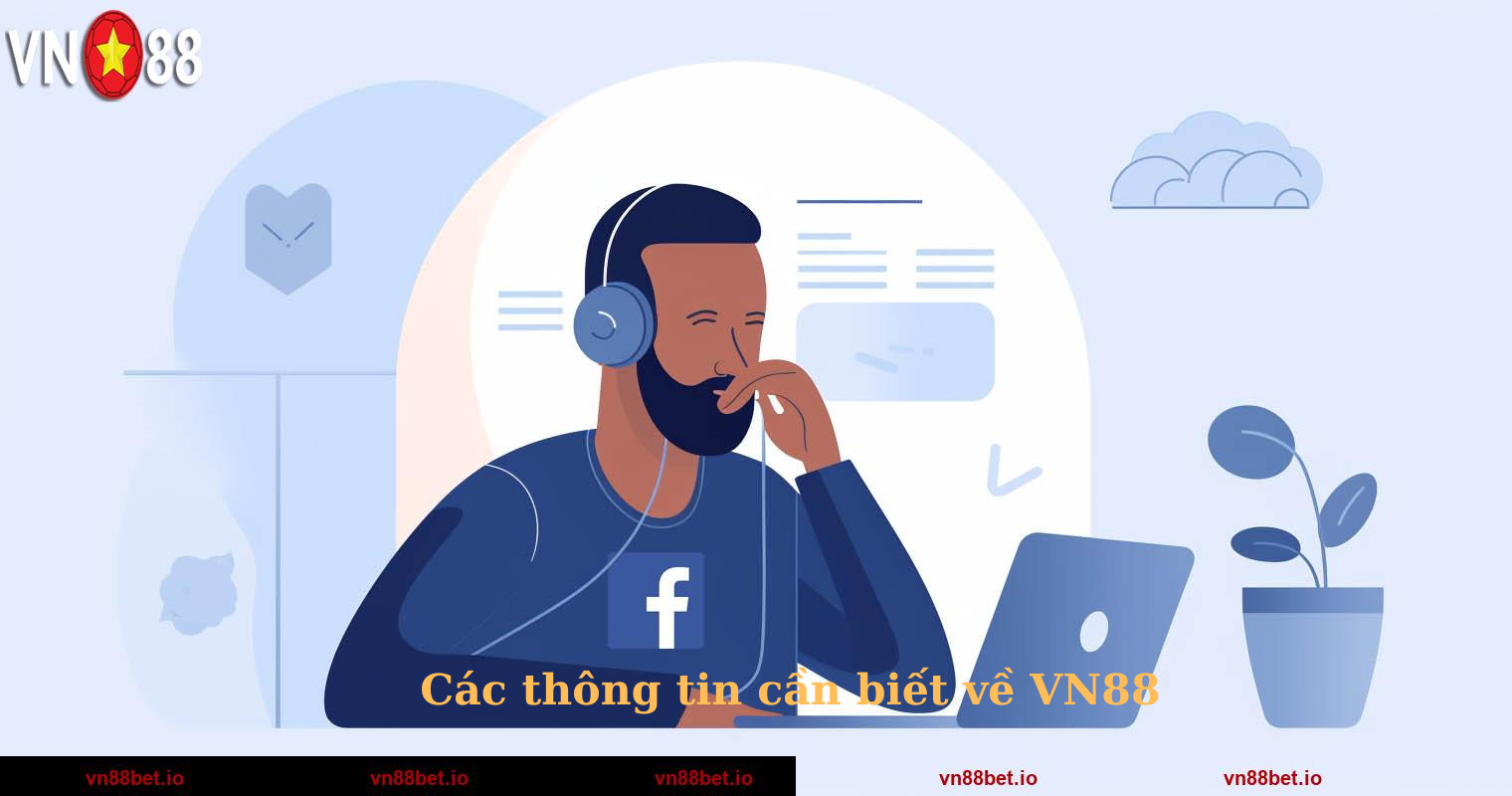 Các thông tin cần biết về VN88