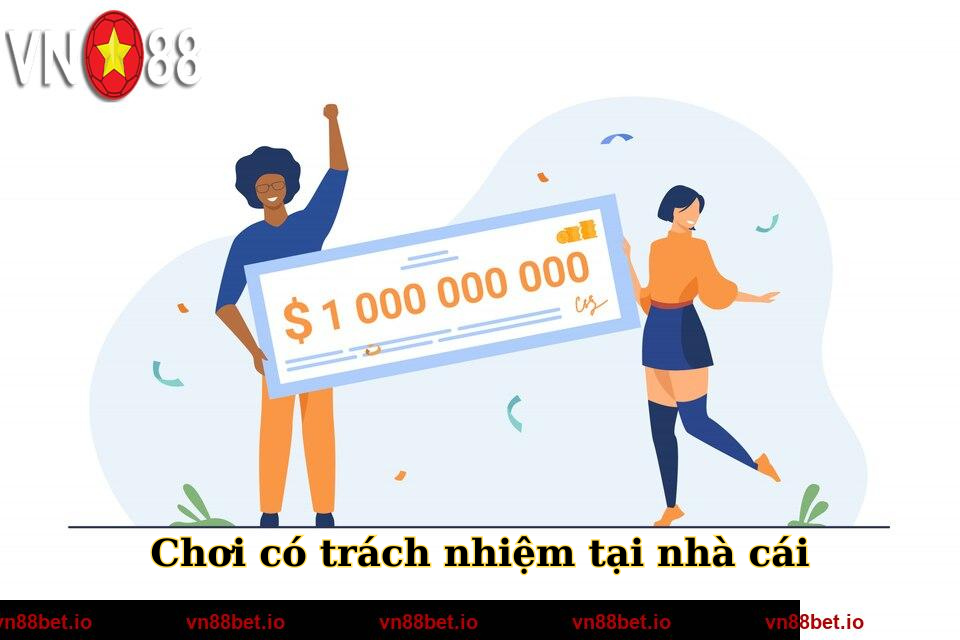 Chơi có trách nhiệm tại nhà cái